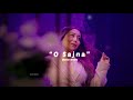 O Sajna Neha Kakkar ️ Maine Payal Hai Chhankai Slowed X Reverb Lofi Diaries