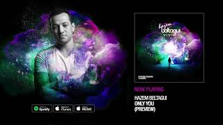 Hazem Beltagui - Only You (Taken from VIVID)