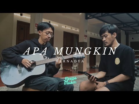 Bernadya - Apa Mungkin (Cover)