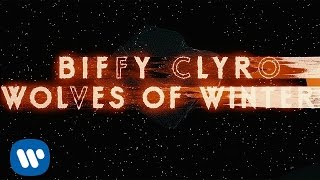 Biffy Clyro - Wolves Of Winter (Official Video)