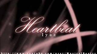 Heartbeat- Iyaz  [+lyrics]