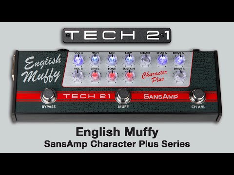 Tech 21 SansAmp Character Plus Series: English Muffy