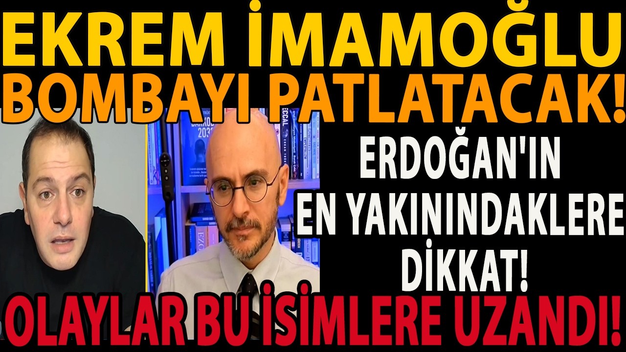 EKREM İMAMOĞLU BOMBAYI PATLATACAK! ERDOĞAN'IN EN YAKININDAKLERE DİKKAT! OLAYLAR BU İSİMLERE UZANDI!