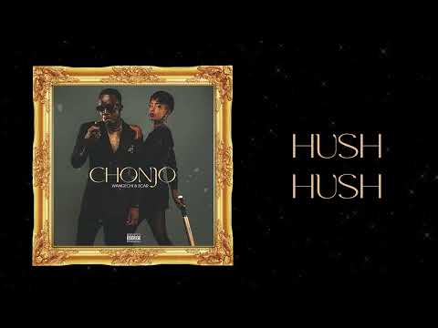 Wangechi x Scar Mkadinali - Hush Hush (Official Audio)
