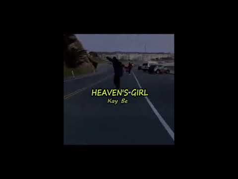 Kay Be - Heaven's Girl (Audio)