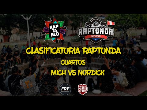 MICH VS NORDICK | CUARTOS | CLASIFICATORIA RAPTONDA | RAPTABLO AYACUCHO 2022