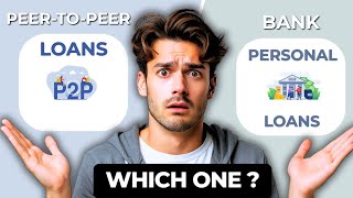 Peer-to-Peer Loans vs Bank Personal Loans | What’s Best for You in 2026?