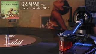 George Benson - Irreplaceable (vinyl LP jazz 2003)
