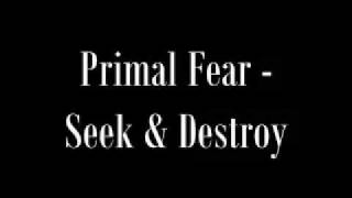 Primal Fear - Seek & Destroy