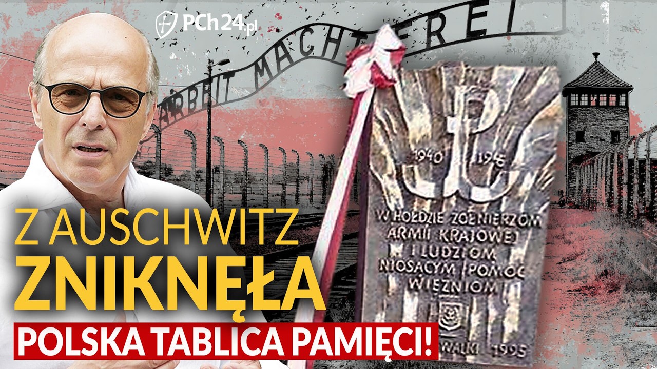 POSPIESZALSKI ALARMUJE: Z MUZEUM AUSCHWITZ ZNIKNĘŁA TABLICA UPAMIĘTNIAJĄCA POLAKÓW!