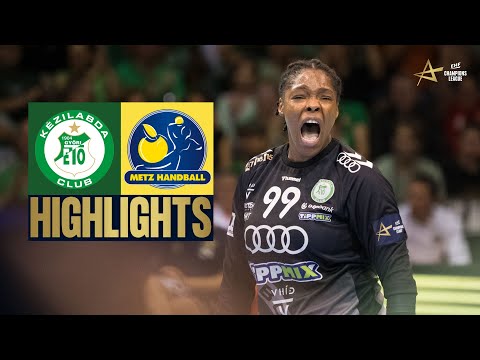 Györi Audi ETO KC 🆚 Metz Handball | Highlights | EHF Champions League Women 2025/26