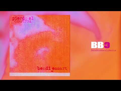 Pierdo el Control - Bendi & Essart | BBC