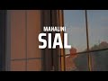 Download Lagu MAHALINI "SIAL" LYRICS Mp3 Free