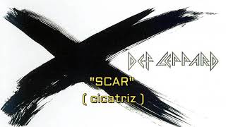 Def Leppard - Scar (Sub Español)