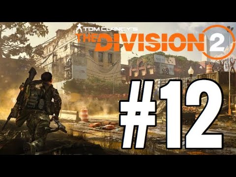 The Division 2 Gameplay Walkthrough Part 12 - SIDE MISSIONS! (Let's Play Commentary)