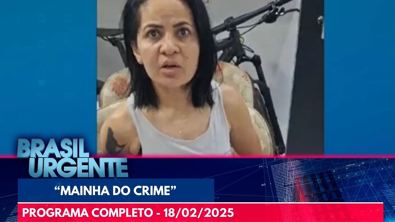 [AO VIVO ] BRASIL URGENTE | 18/02/25