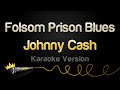 Johnny Cash Folsom Prison Blues Karaoke Version