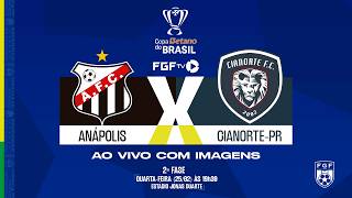 Anápolis x Cianorte - Copa do Brasil 2ª fase (ao vivo e com imagens)