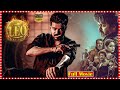 Leo Latest Telugu Full Length HD Movie Vijay Trisha Krishnan Tfcmaacinemalu