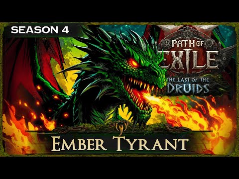 [0.4] PoE 2 DRUID - EMBER TYRANT - LAST OF THE DRUID BUILD GUIDE - PoE 2 Builds