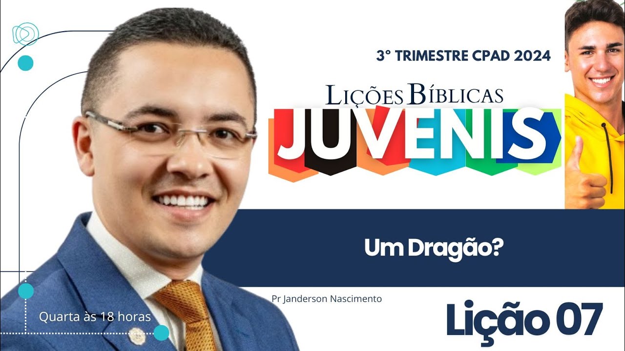 Lição 7 Um Dragão - Juvenis CPAD