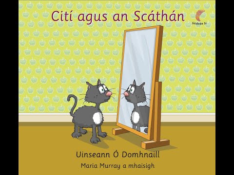 Stories in Irish – Cití agus an Scáthán