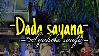 Download lagu Story Wa | Dada Sayang | Syahiba Saufa mp3 Download lagu Story Wa | Dada Sayang | Syahiba Saufa mp3