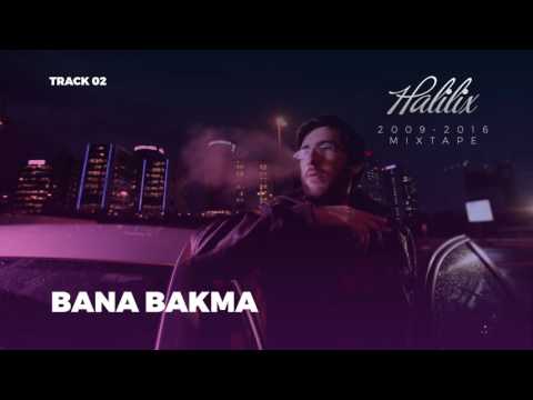 Halilix - Bana Bakma