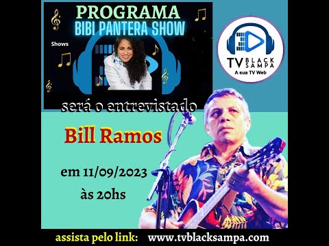 Bibi Pantera Show Participação Bill Ramos