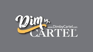 Dim By Cartel
