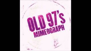 Old 97s - Rocks Off
