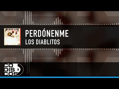 Video Perdóname (Letra) de Los Diablitos