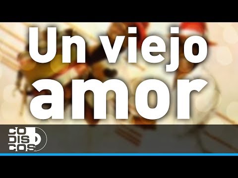 Un Viejo Amor, Los Diablitos -Audio