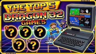 The Top 5 Dragon 32 Games - Has Your Favourite Made The List?
