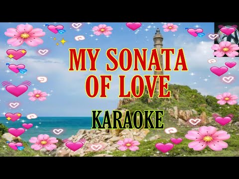 My Sonata Of Love - Karaoke