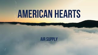 AMERICAN HEARTS - AIR SUPPLY