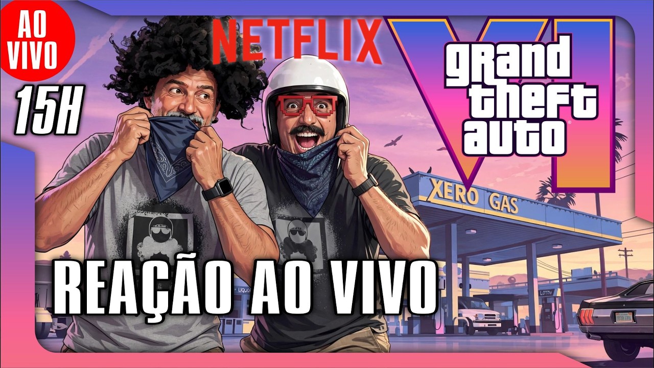 🎮🚨 AO VIVO -  15H - REAÇÃO AO VIVO AO GAMEPLAY DO GTA VI NO NETFLIX #gta6