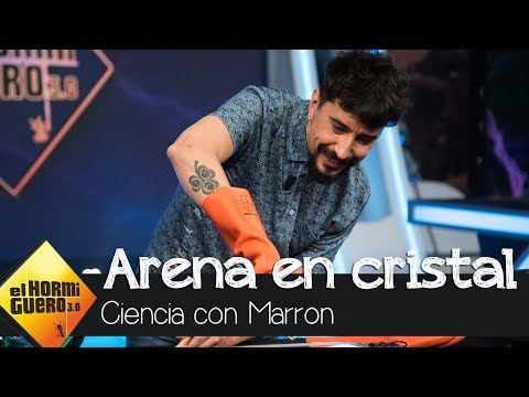 Marron convierte arena en cristal - El Hormiguero 3.0