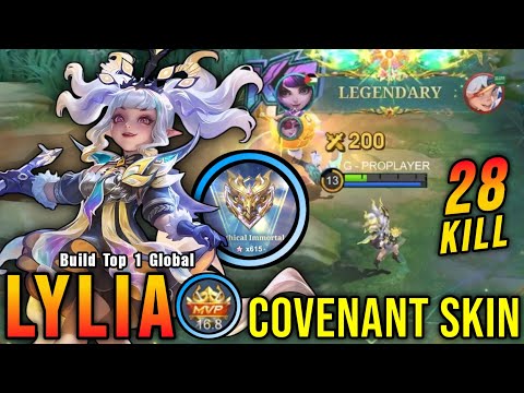 28 Kills No Death!! Phantasmal Revelry Lylia COVENANT Skin!! - Build Top 1 Global Lylia ~ MLBB