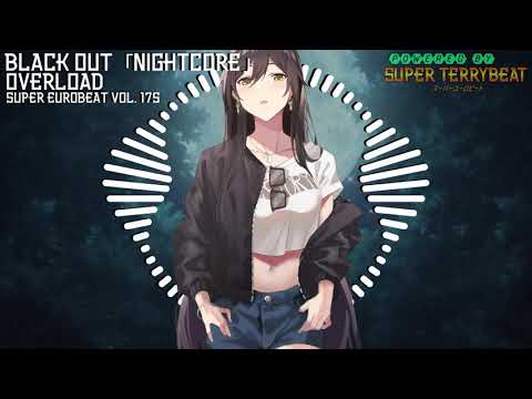 「Super EuroNightcore」 Overload - Black Out~ Initial D ~