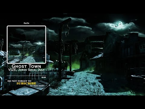 VIZE, Joris Sava, July - Ghost Town [Bassboost]