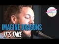 Imagine Dragons - It's Time (Live at the Edge ...