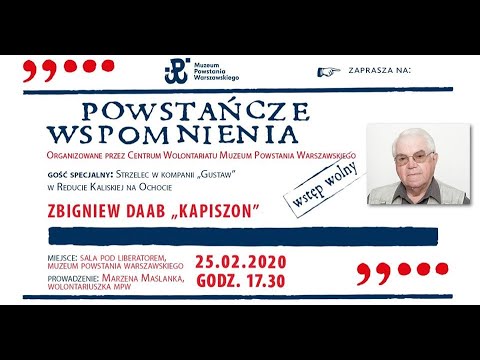 Zbigniew Daab ps. "Kapiszon" - powstańcze wspomnienia - Muzeum Powstania Warszawskiego 25 luty 2020