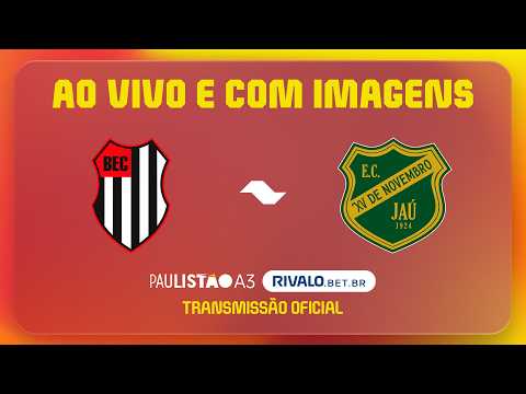 JOGO COMPLETO: BANDEIRANTE X XV JAÚ | RODADA 6 | PAULISTÃO A3 RIVALO 2026