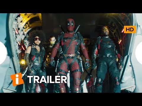 Deadpool 2 - Trailer