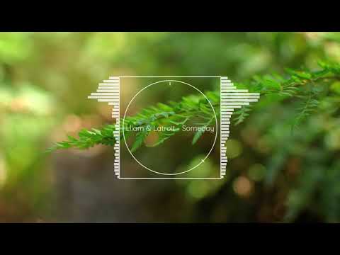 Lliam & Latroit - Someday