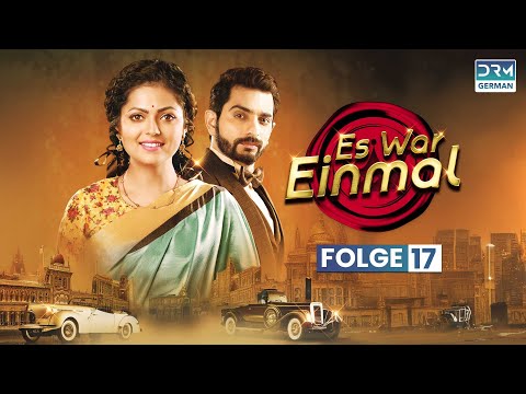 ES WAR EINMAL | Folge 17 | EK THA RAJA EK THI RANI | Serie auf Deutsch | GU1O