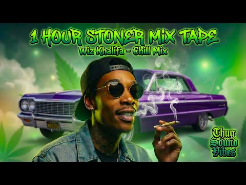 Wiz Khalifa - 1Hour STONER Mix Tape - Wiz Khalifa Chill Mix 🔥🔥(2025)