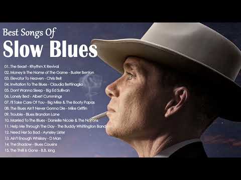 BLUES MIX  - Top Slow Blues Music Playlist - Best Whiskey Blues Songs of All Time