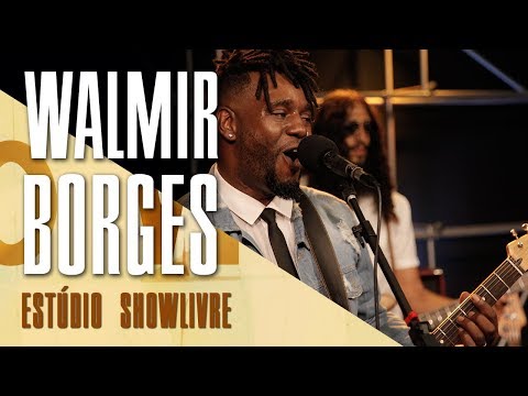 "Longe daqui" - Walmir Borges no Estúdio Showlivre 2017